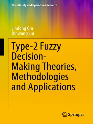 cover image of Type-2 Fuzzy Decision-Making Theories, Methodologies and Applications